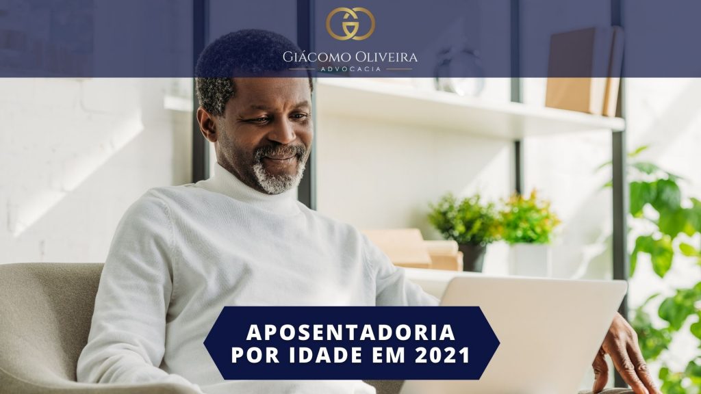 Aposentadoria por Idade 2021