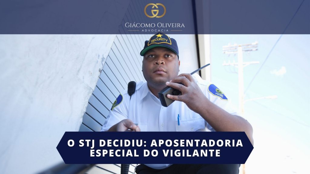 Aposentadoria Especial Vigilante